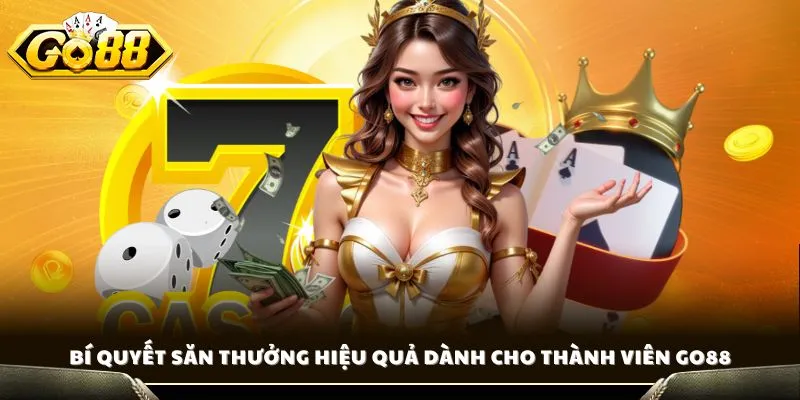Quay Nổ Hũ Miễn Phí - Bí Quyết Săn Thưởng Khủng Từ GO88 4 Bí quyết săn thưởng hiệu quả dành cho thành viên GO88