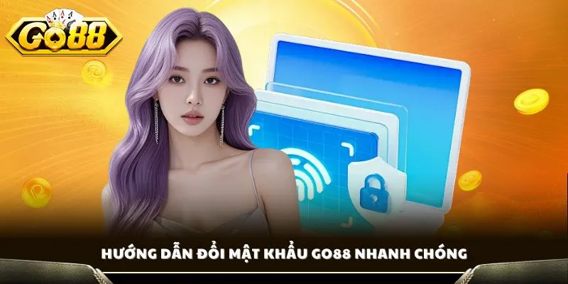 Đăng Nhập GO88 - Hướng Dẫn Vào Tài Khoản Khi Bị Chặn 4 Hướng dẫn đổi mật khẩu GO88 nhanh chóng